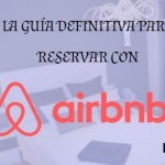 Como funciona Airbnb: La guía definitiva